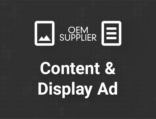OEM Supplier Content Marketing & Display Ads