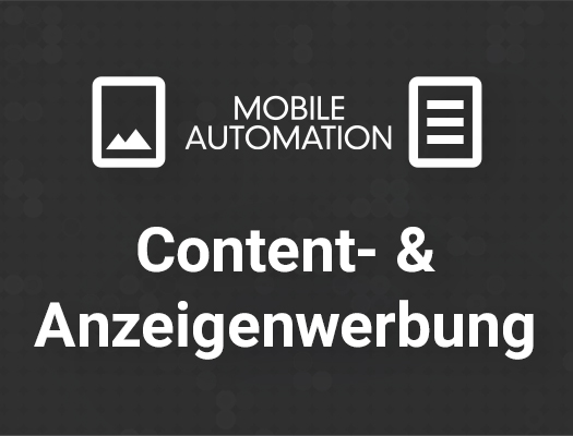 Mobile Automation Content Formate & Anzeigen